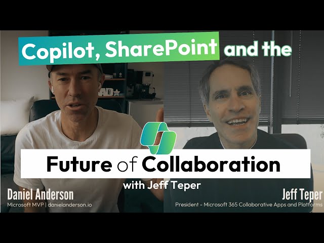 Jeff Teper - Transforming Business Processes with SharePoint and Copilot