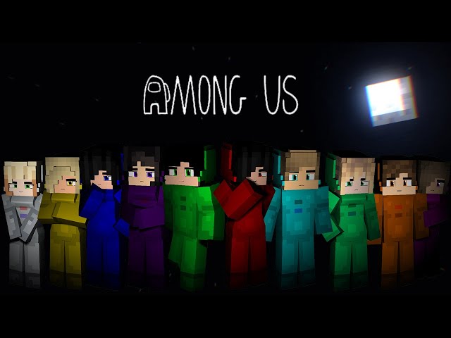 AMONG US  Show Your Self  Minecraft Animation