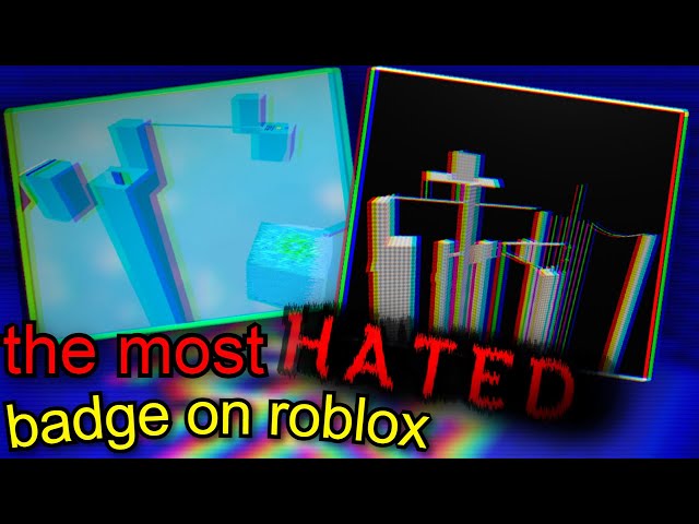 The Most Hated Badge on Roblox