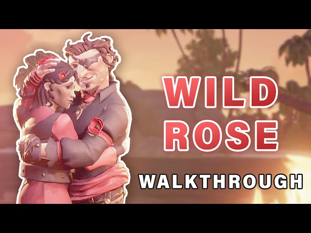 WILD ROSE Tall Tale COMPLETE Walkthrough | All Commendations ► Sea of Thieves