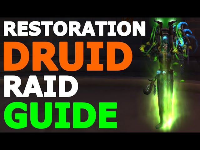 RESTORATION DRUID - RAID GUIDE  (Season 4 - Dragonflight 10.2.6)