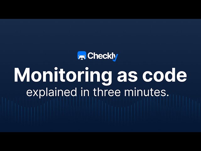 Ship with confidence – monitoring as code explained in three minutes.