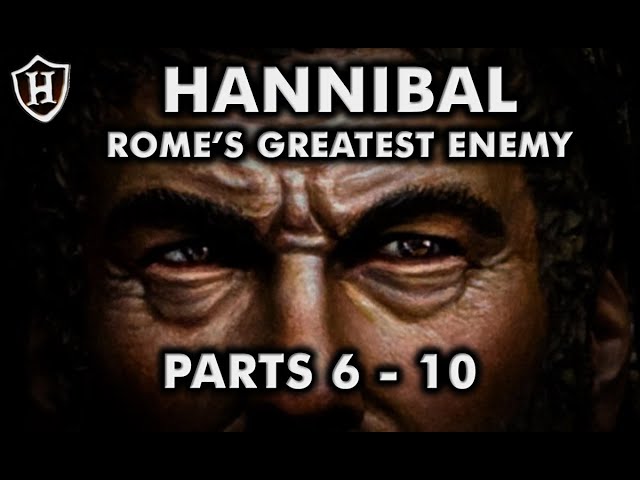 Hannibal (PARTS 6 - 10) ⚔️ Rome's Greatest Enemy ⚔️ Second Punic War