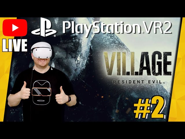 RESIDENT EVIL VILLAGE VR #2 auf der Playstation VR 2 [deutsch] LIVESTREAM PSVR 2 Gameplay