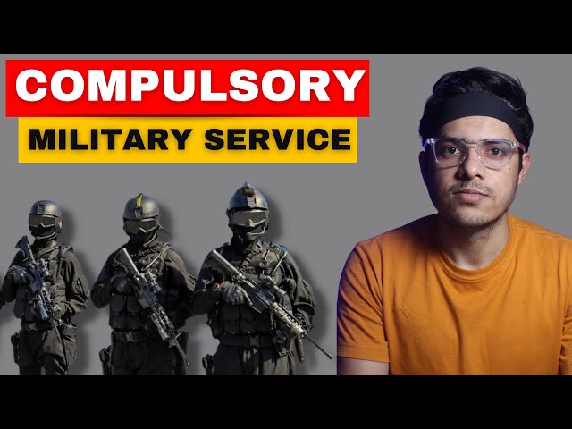 क्या India में Compulsory Military Service लागू की जा सकती है?