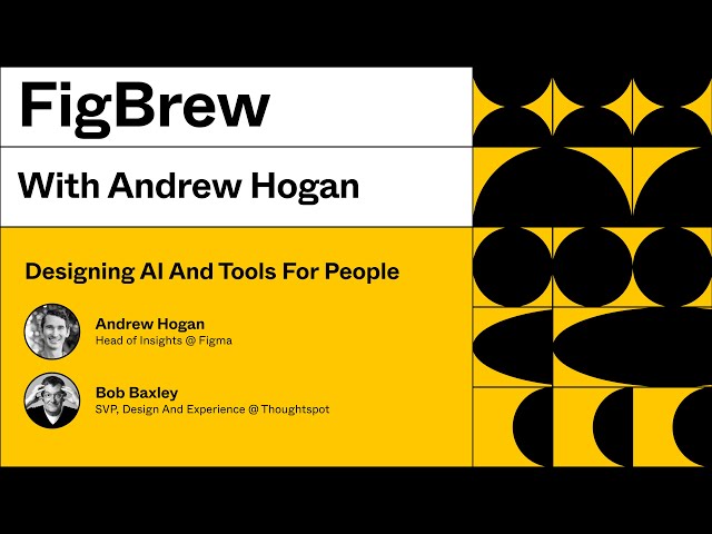 FigBrew: Designing AI And Tools For People With Bob Baxley