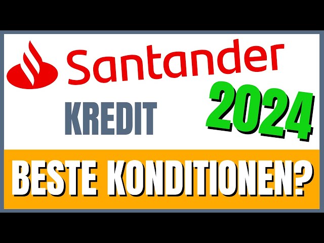 Santander BestCredit Kredit (2024) Lohnt er sich?