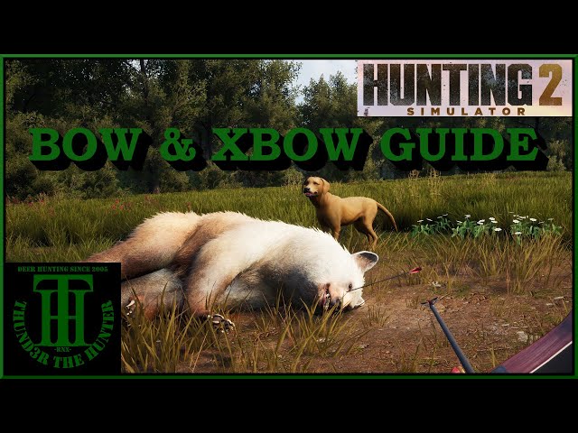 Basic Bow/Crossbow Hunting Guide & Happy Holidays! - Hunting Simulator 2 [PC]