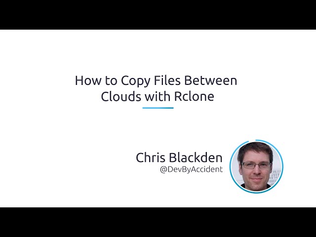 How to Copy Files Between Clouds with rclone