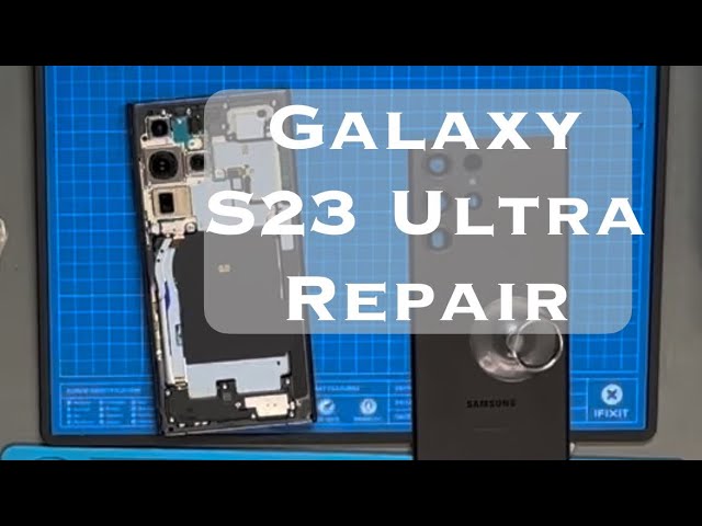 Galaxy S23 Ultra Full Display Replacement Guide