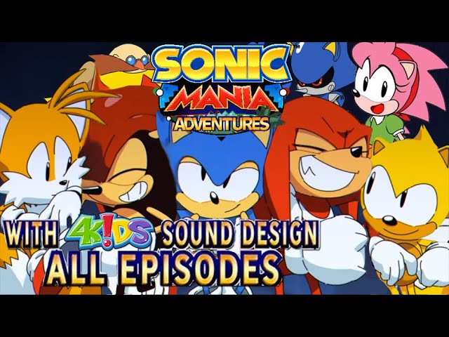 SONIC MANIA ADVENTURES (2018) ~ EPISODES 1-6 WITH 4KIDS SOUND-DESIGN / 1-5 INDIVIDUALLY VS. 1-5!