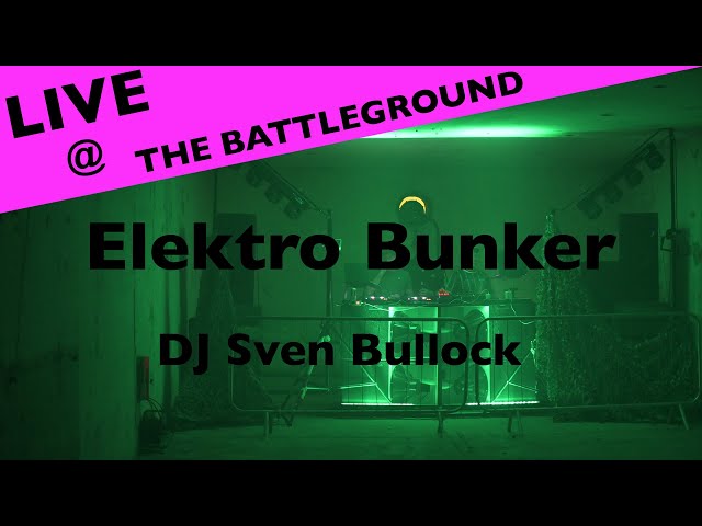 Live aus dem Elektrobunker SBG26 - Sven Bullock