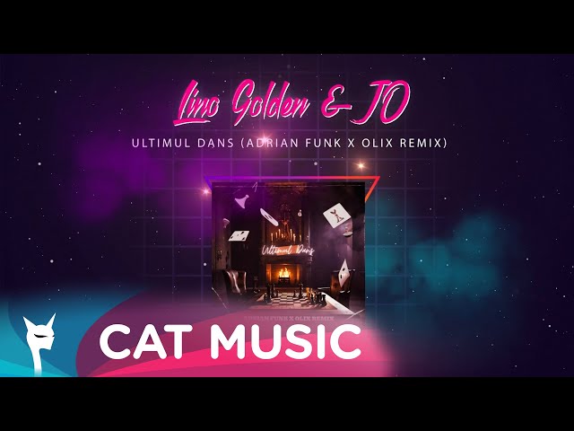 Lino Golden x JO - Ultimul dans (Adrian Funk & OLiX Remix)