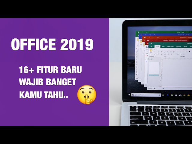 16+ Fitur Baru Office 2019: Perlukah Upgrade..?? // Perbedaan Office 2019 vs 2016