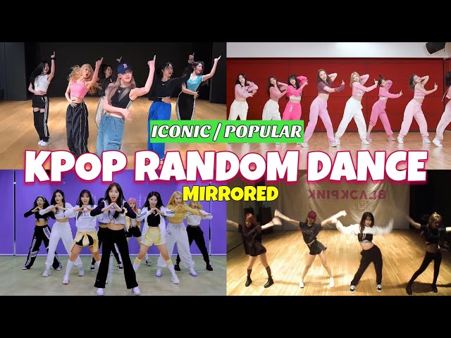 [MIRRORED] ICONIC / POPULAR KPOP RANDOM DANCE
