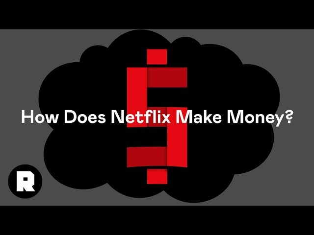 How Does Netflix Make Money? | Ringer PhD | The Ringer