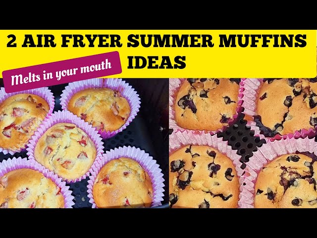 Easy Moist Air fryer Muffins Recipes To Make in the Summer ☀️ .  All  made with Fresh ingredients