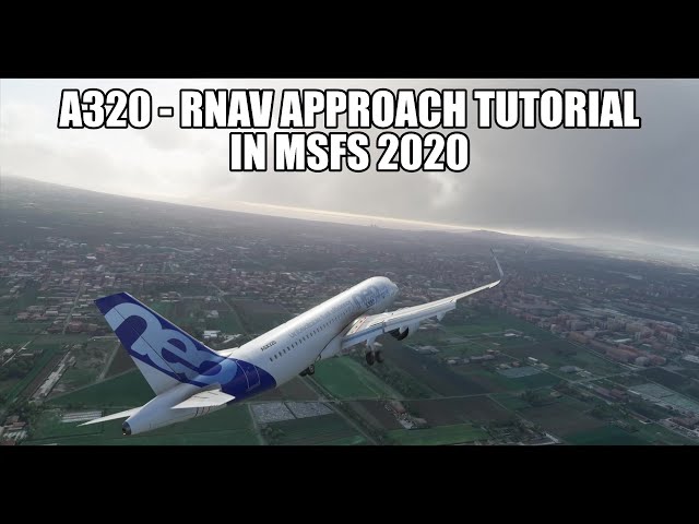 MSFS2020 A320 - RNAV Tutorial Walk Through