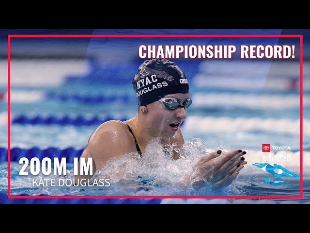 Championship Record for Kate Douglass in 200M Individual Medley | 2023 Toyota U.S. Open
