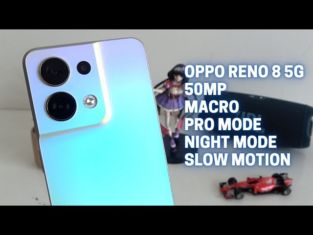 Oppo Reno 8 5G Camera test full Features