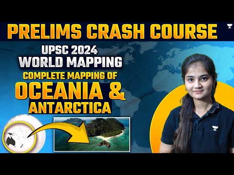 Complete World Geography through Maps in Hindi | World Mapping | Places/Maps in News | Tips & Tricks | UPSC/IAS By Apoorva Rajput | Prelims/Mains 2024