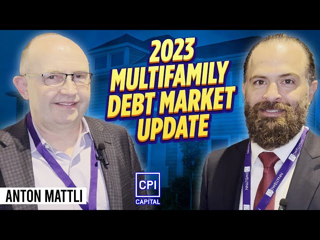 2023 Multifamily Debt Market Update - Anton Mattli