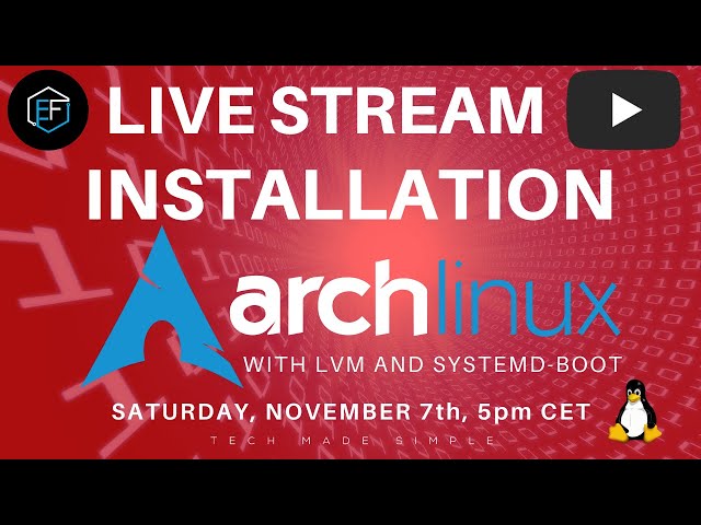 Arch Linux Install - Live Stream 5pm CET - Join Me!