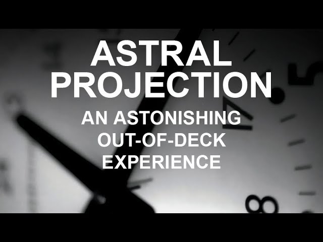 ASTRAL PROJECTION