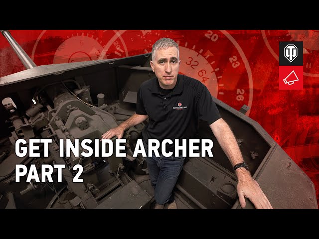 Inside the Chieftain's Hatch: 17PR SPM Archer, Pt 2