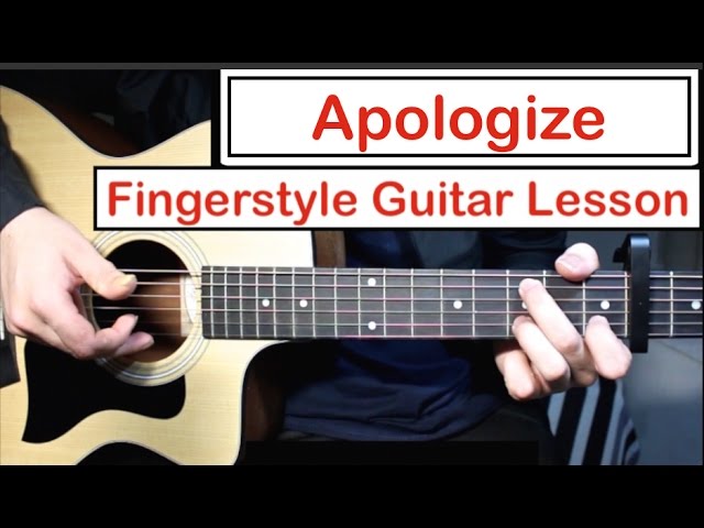 Apologize - OneRepublic, Timbaland | Fingerstyle Guitar Lesson (Tutorial) How to play Fingerstyle