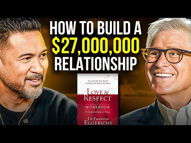 AVOID Toxic Relationship Cycles and Build a WEALTHY Marriage — Dr. Emerson Eggerichs