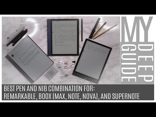 The Best Pen And Nib Combination For Remarkable, Boox (Max, Note, Note Air or Nova), and Supernote