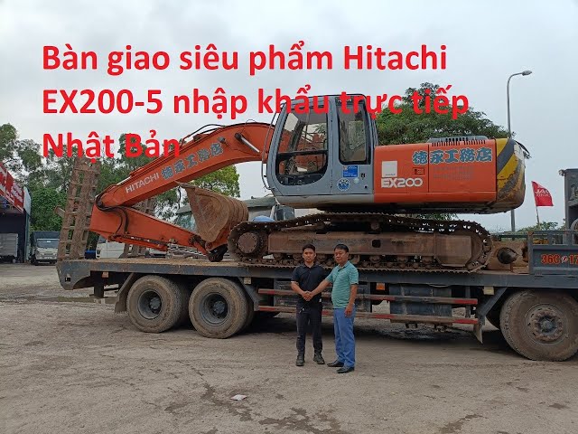 Bàn giao xúc đào Hitachi EX200 5 Nhập khẩu trực tiếp từ Nhật Bản