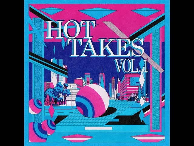 "Hot Takes Vol. 1" Full Compilation