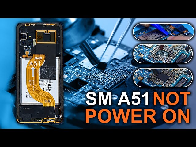 Samsung Galaxy A51 Not Power On - Motherboard Repair Ideas With 0mA Current Repair Case