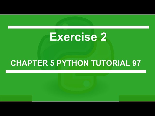Chapter 5 : Exercise 2 : Python tutorial 97