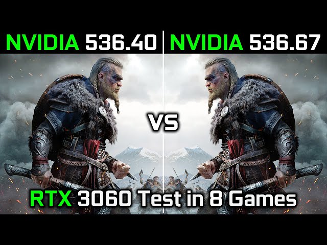 Nvidia Drivers (536.40 vs 536.67) RTX 3060 Test in 8 Games 2023