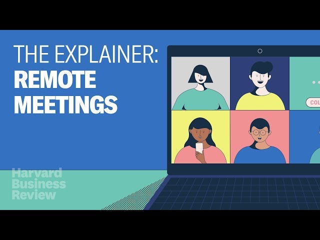 The Explainer: Running Effective Remote Meetings