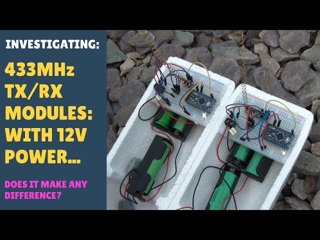 INVESTIGATING: The Range of Cheap 433MHz RF Transmitter Receiver Modules - More Voltage?! (Part 3/5)