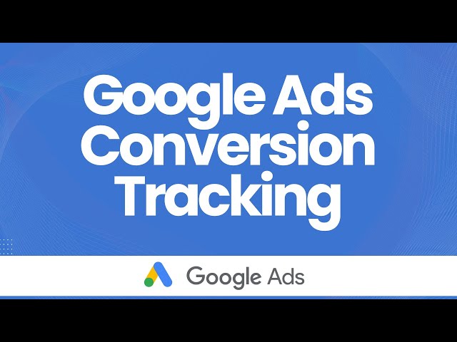 Google Ads Conversion Tracking - Members Google Ads Course Part 1