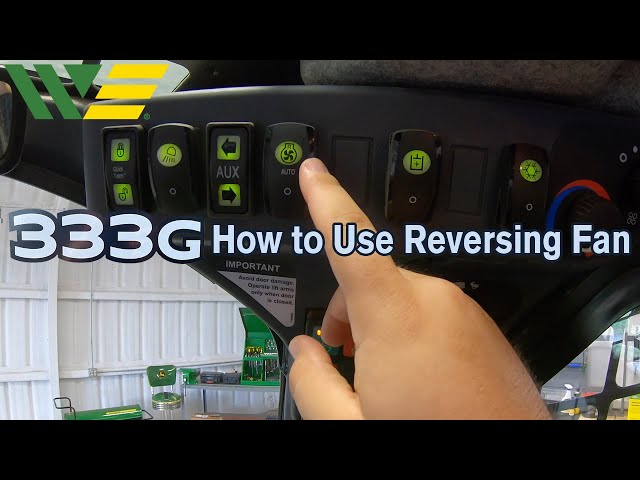 How to Use Reversing Fan on John Deere 333G Skid Steer