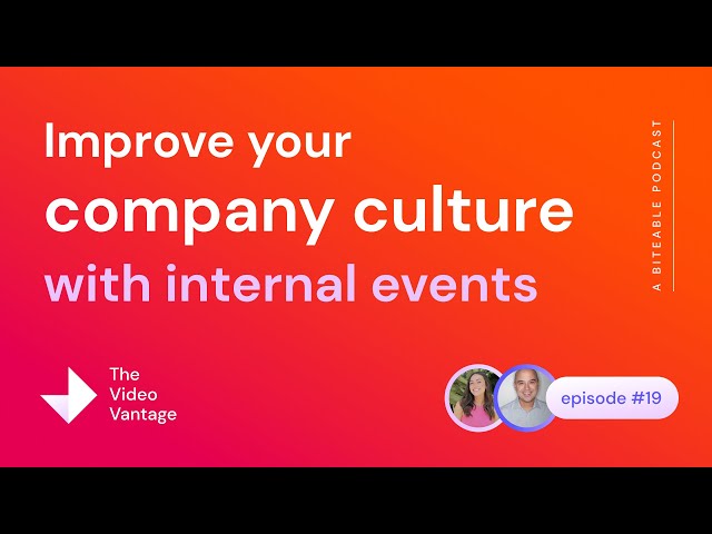 19. How internal events can improve company culture