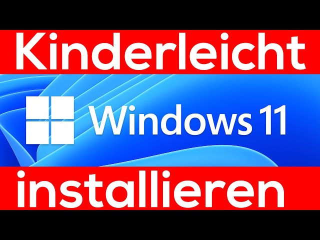 Kinderleicht! Windows 11 richtig installieren deutsch + Festplattenumbau