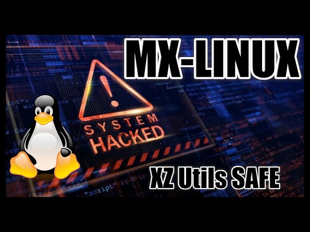 MX-Linux is NOT affected by XZ Utils Backdoor