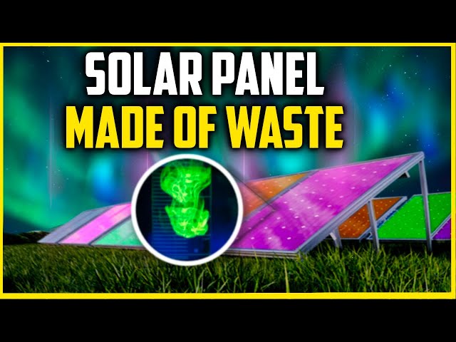 Genius Solar Panel from Waste Operates without Sunlight!