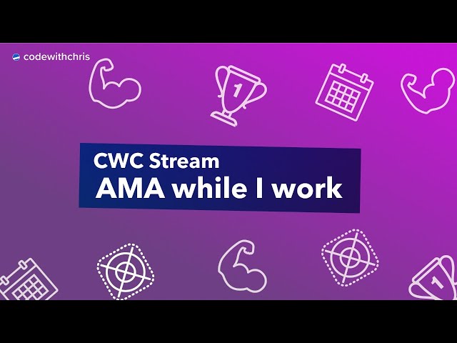 CWC Stream: AMA while I work on the CWC app