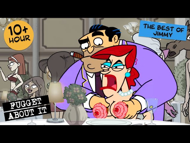 VERY BEST OF JIMMY | Fugget About It | Adult Cartoon | Full Episodes | TV Show