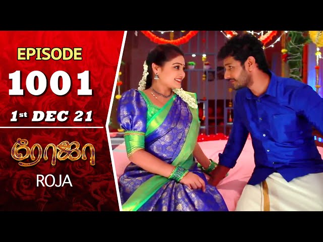 ROJA Serial | Episode 1001 | 1st Dec 2021 | Priyanka | Sibbu Suryan | Saregama TV Shows Tamil