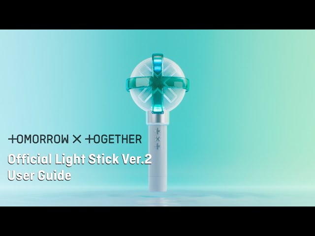 TXT (투모로우바이투게더) Official Light Stick Ver.2 User Guide (공식 응원봉 사용 안내)