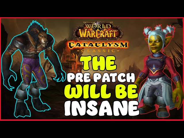 The Cataclysm Pre Patch event is going to be awesome! | Cataclysm Classic